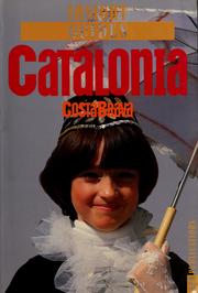 Cover of: Catalonia by edited by Roger Williams ; managing editor: Andrew Eames ; photography: Bill Wassman and others.