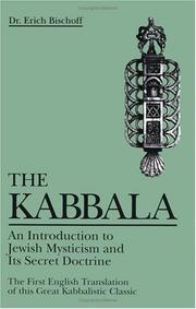 Cover of: The Kabbala: an introduction to Jewish mysticism and its secret doctrine
