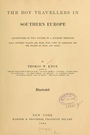 Cover of: The boy travellers in southern Europe: adventures of two youths in a journey through Italy, southern France, and Spain, with visits to Gibraltar and the islands of Sicily and Malta