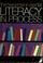 Cover of: Literacy in process