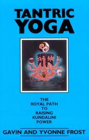 Cover of: Tantric yoga: the royal path to raising kundalini power