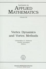 Cover of: Vortex dynamics and vortex methods by Christopher R. Anderson, Claude Greengard, editors.