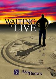 Waiting to Live by Asa Don Brown