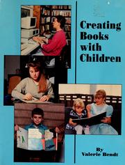 Cover of: Creating books with children by Valerie Bendt