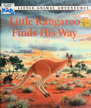 Cover of: Little Kangaroo finds his way by Patricia Jensen