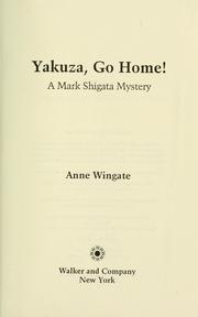 Cover of: Yakuza, go home!: a Mark Shigata mystery