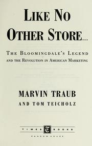 Cover of: Like no other store--: the Bloomingdale's legend and the revolution in American marketing