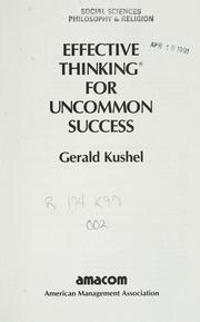 Cover of: Effective thinking for uncommon success