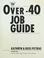 Cover of: The over-40 job guide