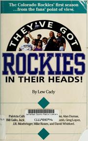 Cover of: They'Ve Got Rockies in Their Heads! by Lew Cady