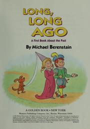 Cover of: Long, long ago by Michael Berenstain