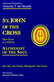 Cover of: St. John of the Cross: San Juan de la Cruz : alchemist of the soul: his life, his poetry (bilingual), his prose
