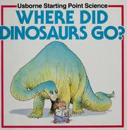 Cover of: Where did dinosaurs go?.