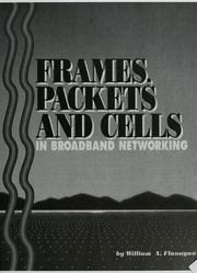 Cover of: Frames, packets and cells in broadband networking