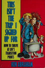 Cover of: This isn't the trip I signed up for by Ken Abraham