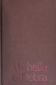 Cover of: Michelle & Debra by Jack Weyland