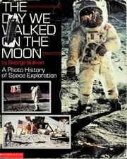 Cover of: The day we walked on the moon: a photo history of space exploration