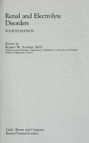 Cover of: Renal and electrolyte disorders by edited by Robert W. Schrier.