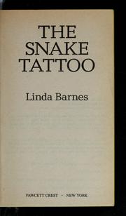 Cover of: The snake tattoo by Linda Barnes