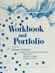 Cover of: Workbook and Portfolio for the text Career choices, a guide for teens and young adults by Mindy Bingham