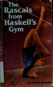 Cover of: The rascals from Haskell's gym by Frank Bonham