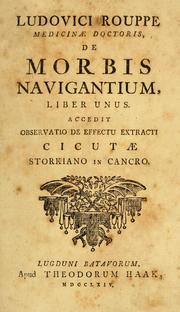 Cover of: Ludovici Rouppe medicinae doctoris De morbis navigantium, liber unus by Louis Rouppe