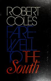 Cover of: Farewell to the South. by Coles, Robert., Robert Coles