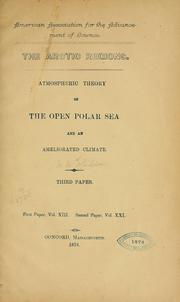 Cover of: The Arctic regions.: Atmospheric theory of the open Polar Sea and an ameliorated climate. Third paper ....