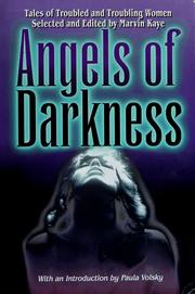 Cover of: Angels of darkness by Marvin Kaye
