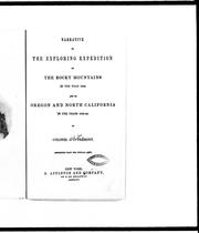 Cover of: Narrative of the exploring expedition to the Rocky Mountains in the year 1842, and to Oregon and North California, in the years 1843-44