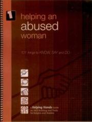 Cover of: Helping an Abused Woman: 101 Things to Know, Say & Do