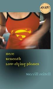 Here beneath low-flying planes by Merrill Feitell
