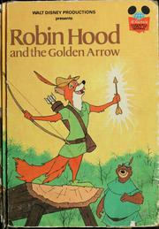 Cover of: Walt Disney Productions presents Robin Hood and the golden arrow