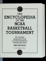 Cover of: The encyclopedia of the NCAA Basketball Tournament by Jim Savage