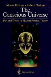 Cover of: The conscious universe: part and whole in modern physical theory