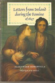 Cover of: Letters from Ireland during the Famine of 1847 by Alexander Somerville