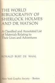 Cover of: The World Bibliography of Sherlock Holmes and Dr. Watson by Ronald Burt De Waal