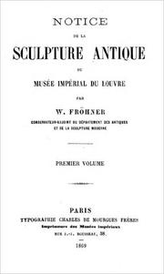 Cover of: Notice de la Sculpture antique du Musée Impérial du Louvre