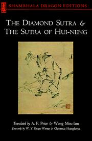 Cover of: The diamond sūtra and the sūtra of Hui-Neng by translated by A.F. Price and Wong Mou-lam ; forewords by W.Y. Evans-Wentz and Christmas Humphreys.
