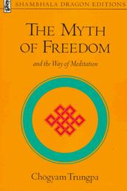 Cover of: The myth of freedom and the way of meditation