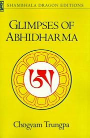 Cover of: Glimpses of abhidharma: from a seminar on Buddhist psychology