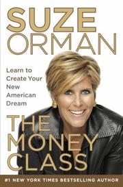 Cover of: The Money Class : Learn to Create Your New American Dream