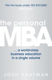 The personal MBA by Josh Kaufman