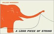 Cover of: A long piece of string by William Wondriska