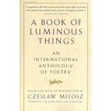 Cover of: A Book of Luminous Things by Czesław Miłosz
