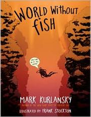 World without Fish by Mark Kurlansky