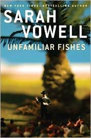 Cover of: Unfamiliar Fishes by 