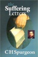 The suffering letters of C.H. Spurgeon