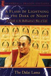 Cover of: A Flash of Lightning in the Dark of Night: A Guide to the Bodhisattva's Way of Life (Shambhala Dragon Editions)