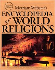 Merriam-Webster's encyclopedia of world religions ; Wendy Doniger, consulting editor by Wendy Doniger